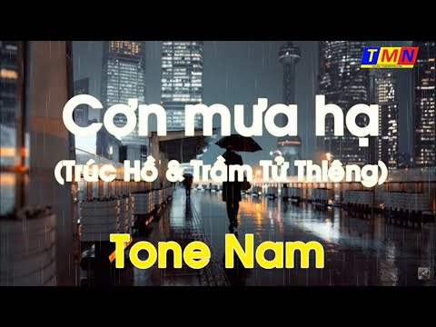 [KARAOKE] Cơn mưa hạ (Trúc Hồ & Trầm Tử Thiêng) – Tone Nam (Am) – Cover by TMN