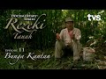 Rezeki Tanah Episod 11 Bunga Kantan