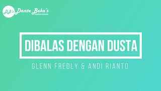 Download lagu GLENN FREDLY & ANDI RIANTO - DIBALAS DENGAN DUSTA (KARAOKE) mp3