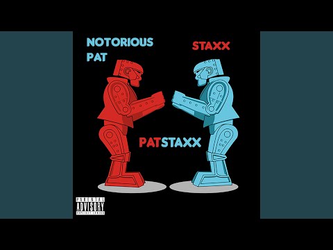 PatStaxx (feat. STAXX)
