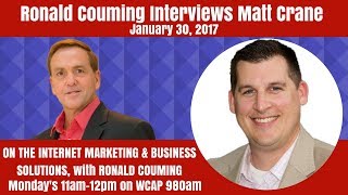 Ronald Couming interviews Matt Crane, Entrepreneur &  Award-Winning Podcast Host, January 30th, 2017