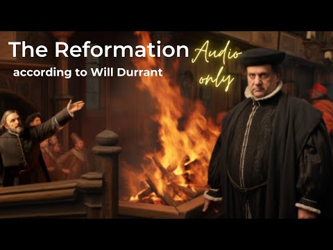 "The Reformation: A Fascinating Historical Journey with Will Durant"