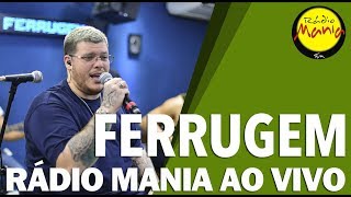 🔴 Radio Mania - Ferrugem - Pra Você Acreditar
