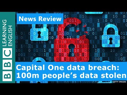 キャピタルワンのハッキング。1億人分のデータが盗まれる - ニュースレビュー (Capital One hack: 100 million people's data stolen - News Review)