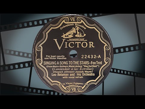 “Singing a Song to the Stars” by Leo Reisman and His Orchestra 1930