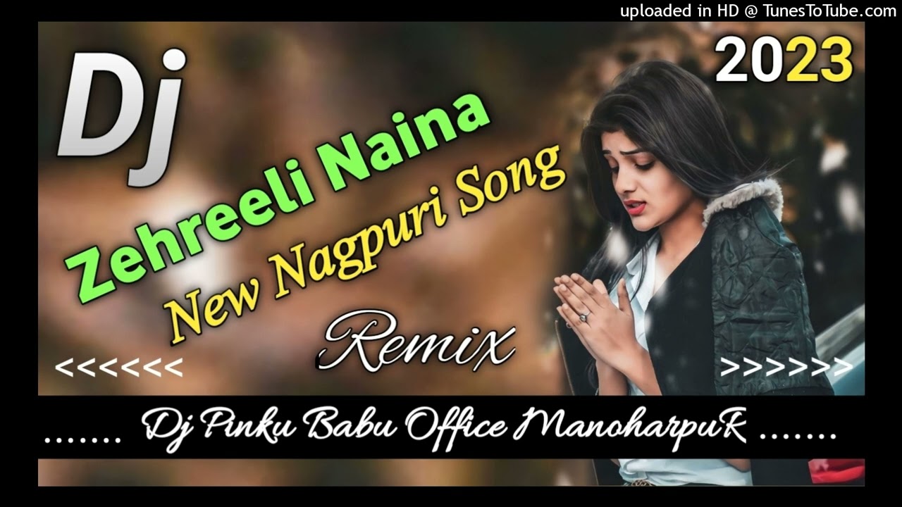 Zehreeli Naina||New Nagpuri Dj Song 2023||Full Hard Bass Dance Mix||Dj Pinku Babu ManoharpuR Jkd
