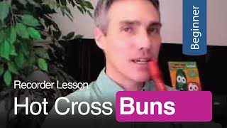 Hot Cross Buns | Recorder Lesson + Free Sheet Music