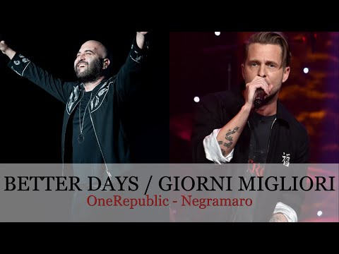 OneRepublic, Negramaro - Better Days - Giorni Migliori (Lyrics + Traduzione)