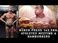 ENCHING 142,5 KILOS, ATHLETE MEETING AND MORE BURGERS