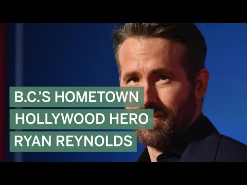 B.C.’s hometown Hollywood hero Ryan Reynolds