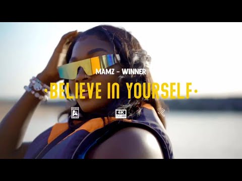 Mamz winner - Believe in yourself (Clip officiel)