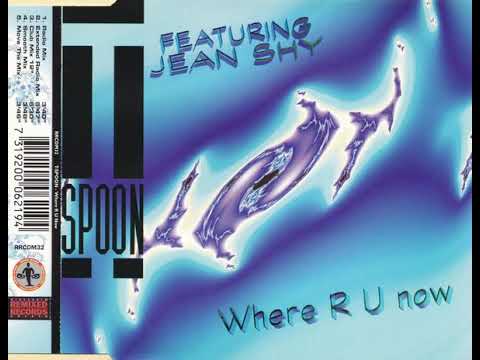 T-Spoon Feat. Jean Shy - Where R U Now (Club Mix 12")