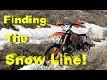 Finding The Snow Line KTM 250 XC