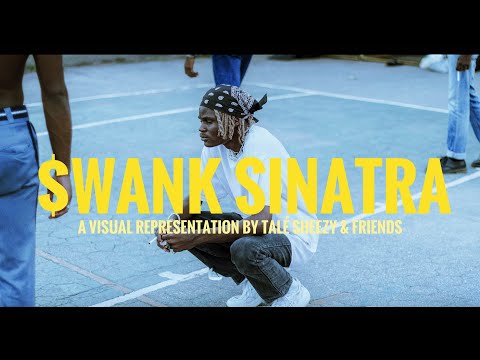 Talé Sheezy - $wank Sinatra (Official Video)