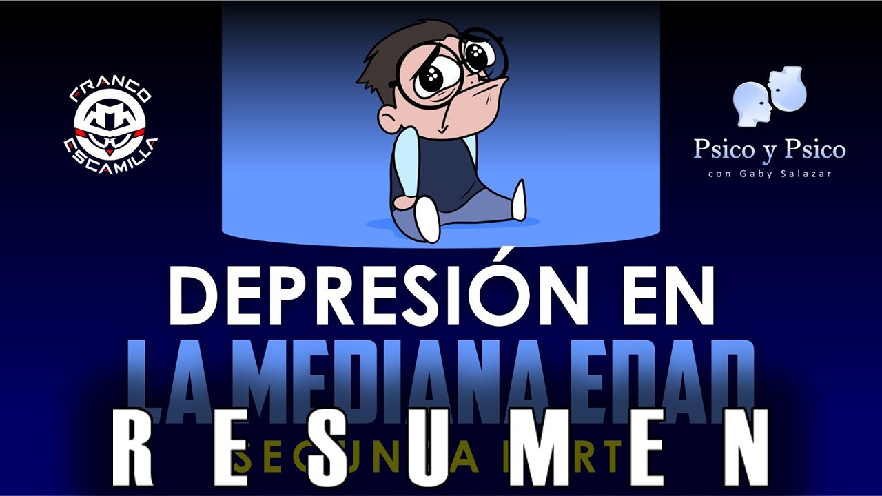RESUMEN | Psico y Psico.- Depresión en la mediana edad Pt 2