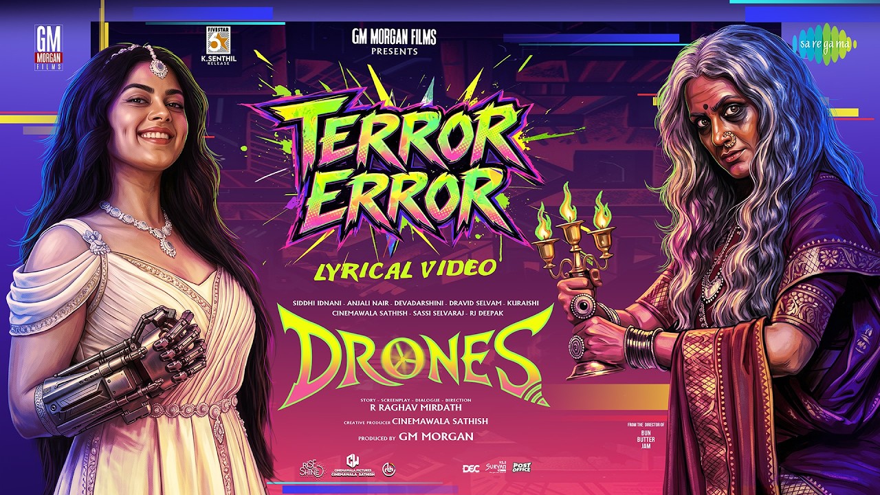 Terror Error - Lyrical | Drones | Siddhi Idnani | Devadarshini | R Raghav Mirdath | Hari SR