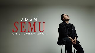 Download lagu AMAN - SEMU ( Video Lyrics) mp3