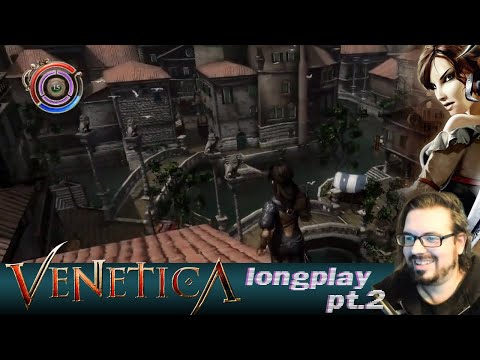 Venetica (2009) Longplay 2 | Stabbing Westward, Eastward and in All Directions, really.