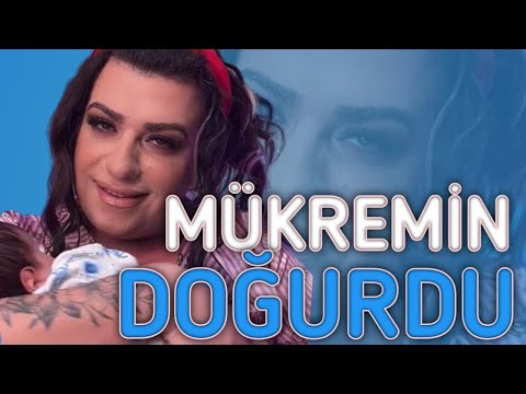 MÜKREMIN GAVE BIRTH
