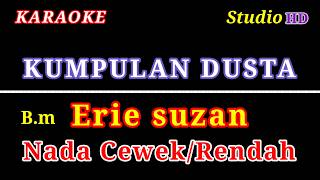 Download lagu KUMPULAN DUSTA ERIE SUZAN // KARAOKE NADA CEWEK RENDAH mp3 Download lagu KUMPULAN DUSTA ERIE SUZAN // KARAOKE NADA CEWEK RENDAH mp3