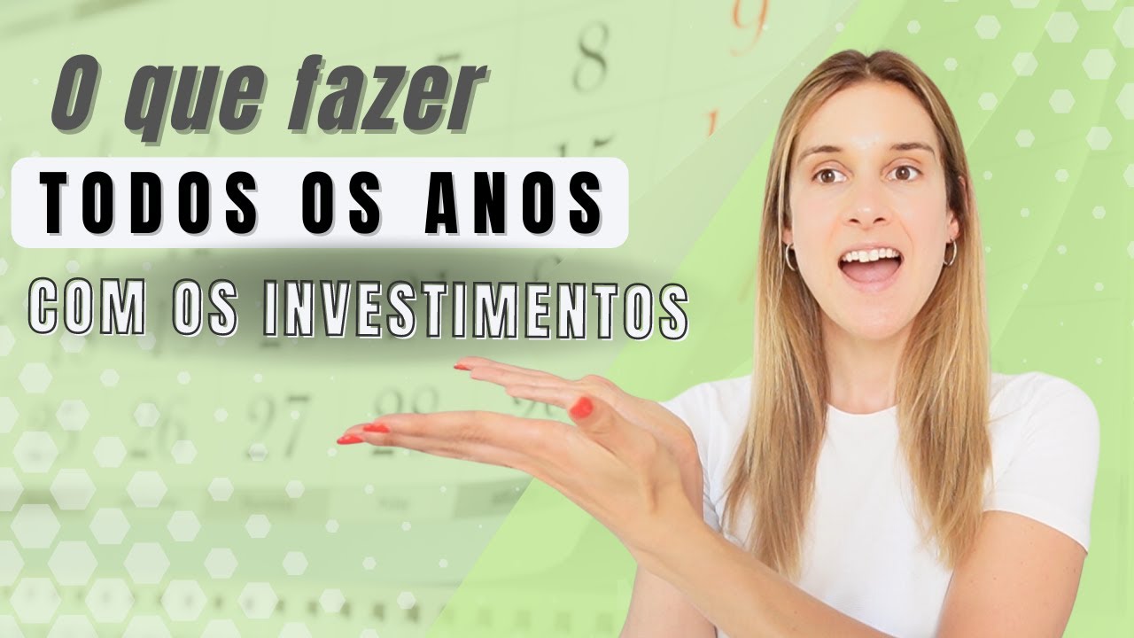O que fazer todos os anos com os investimentos