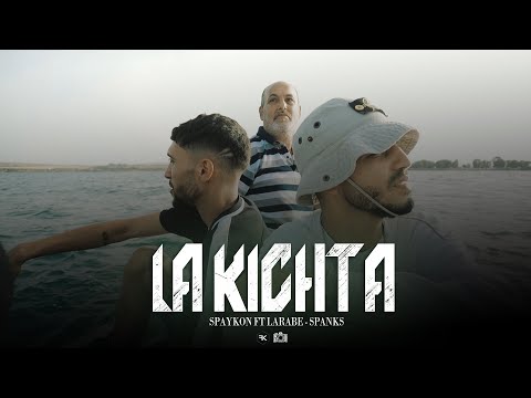 Spanks & Spaykon - La Kichta  (Feat L'arabe)