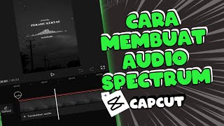 Download lagu Cara Membuat Video Audio Spectrum di Capcut Android Terbaru mp3