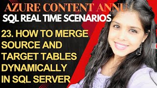 Download the video "23. How to merge source and target table dynamically in sql server"