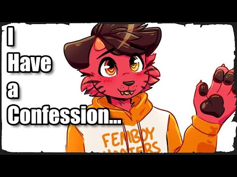 r/FurryIRL - Confession Time...