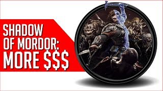 Shadow of War become Shadow of More Dollars