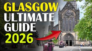GLASGOW Travel Guide: The Perfect Route for First-Time Visitors (2026)