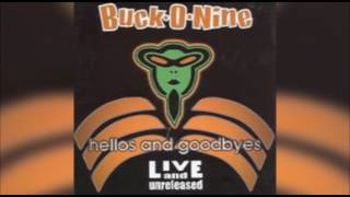 Buck-O-Nine - Hellos and Goodbyes: Live and Unreleased (2000) FULL ALBUM