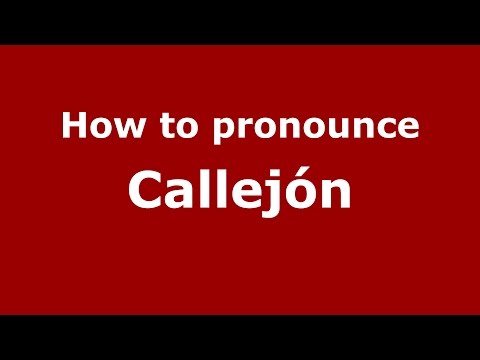How to pronounce Callejón (Spanish/Argentina) - PronounceNames.com