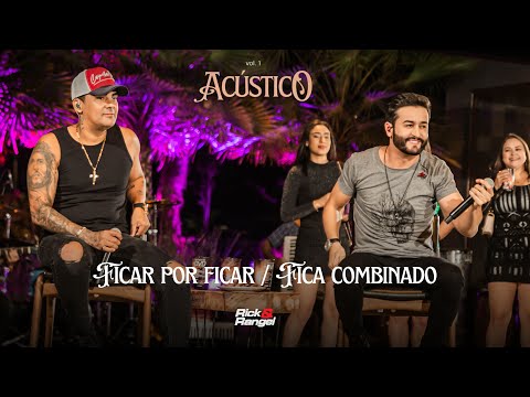 Ficar por ficar - Rick e Rangel