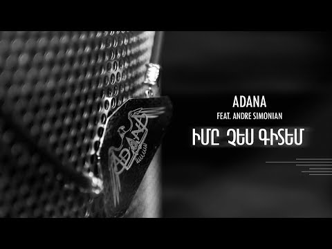 Adana Project & Andre Simonian - Imy ches gitem