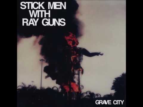 Stick Men With Ray Guns | Grave City LP [full]