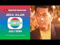 Jeda Iklan Indosiar Juli 1998