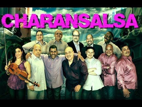 CHARANSALSA, Canta Julio Salgado, Coro Johnny Ortiz, Conga Solo Pito Castillo, Que Boquita Linda