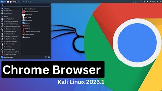 How to Install Chrome Browser on Kali Linux 2023.1-Google Chrome in Kali Linux 2023.1 Install Guide