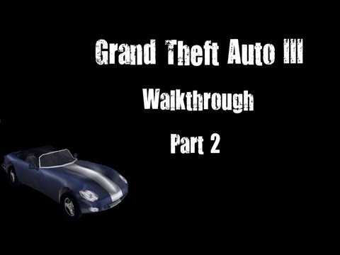 Grand Theft Auto III Walkthrough part 2 [720p] [PC Gameplay]