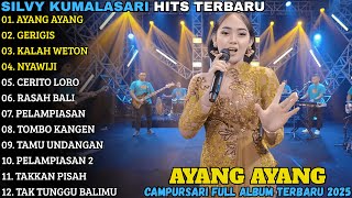 Download lagu SILVY KUMALASARI TERBARU | AYANG AYANG - GERIGIS - CAMPURSARI FULL ALBUM TERBARU 2025 mp3