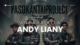 Download lagu ANDY LIANY I ANTARA KITA I PROGRESSIVE METAL  mp3
