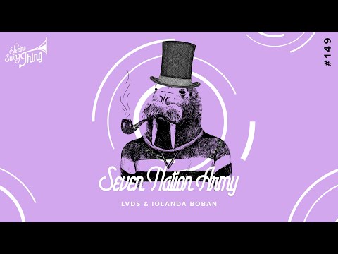 LVDS & Iolanda Boban - Seven Nation Army // Electro Swing Thing 149