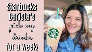 starbucks barista's pick my drink for a week + an interesting fail
