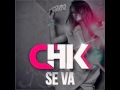 CHK- Se Va (DJ SALES) 