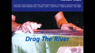 Drag The River - Southbound Train