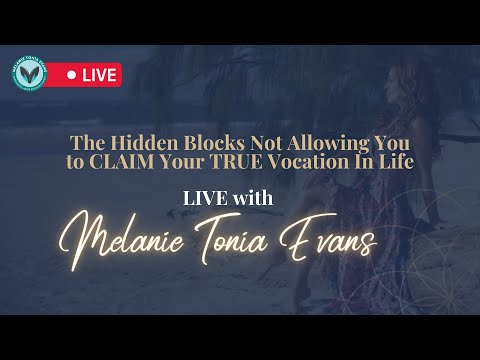 The Hidden Blocks Not Allowing You to CLAIM Your TRUE Vocation In Life