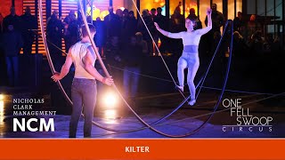 Kilter by One Fell Swoop Circus