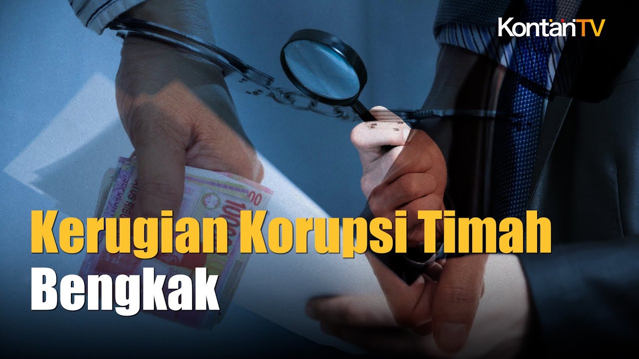 Kerugian Negara Naik Jadi Rp 300 Triliun di Kasus Korupsi PT Timah | Kontan News