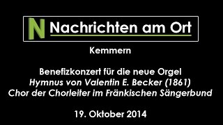 preview picture of video 'Hymnus - Valentin Eduard Becker, Benefizkonzert Kemmern, Oktober 2014'